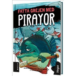 Fatta grejen med pirayor Fatta grejen med pirayor