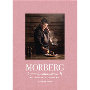 Morberg lagar husmanskost II : Klassiker från Europas kök Morberg lagar husmanskost II : Klassiker från Europas kök