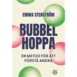 Bubbelhoppa : en metod för att förstå andra Bubbelhoppa : en metod för att förstå andra