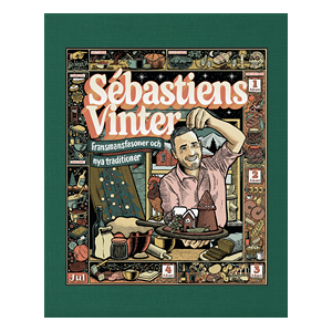 Sébastiens vinter : fransmansfasoner och nya traditioner Sébastiens vinter : fransmansfasoner och nya traditioner