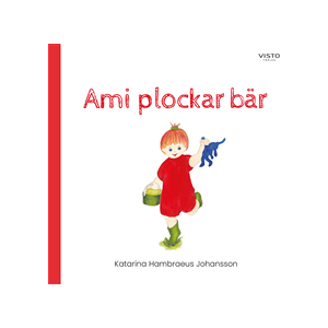 Ami plockar bär Ami plockar bär