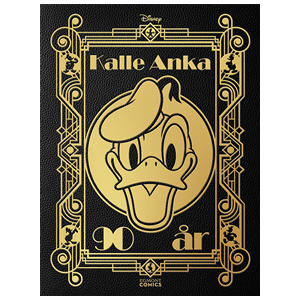 Kalle Anka 90 år Kalle Anka 90 år