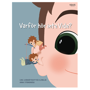 Varför hör inte Vide? Varför hör inte Vide?