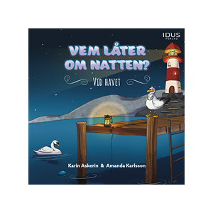 Vem låter om natten? - vid havet Vem låter om natten? - vid havet