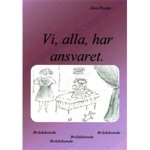 Vi, alla, har ansvaret Vi, alla, har ansvaret