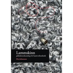 Lammskinn - pälsskinnskunskap & hantverksteknik Lammskinn - pälsskinnskunskap & hantverksteknik
