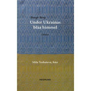 Under Ukrainas blåa himmel Under Ukrainas blåa himmel