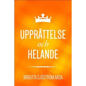 Upprättelse och helande Upprättelse och helande