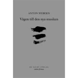 Vägen till den nya musiken Vägen till den nya musiken
