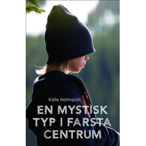 En mystisk typ i Farsta centrum En mystisk typ i Farsta centrum