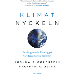 Klimatnyckeln : En fungerande lösning på världens största problem Klimatnyckeln : En fungerande lösning på världens största problem