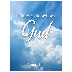 Tänkvärda ord om Gud Tänkvärda ord om Gud