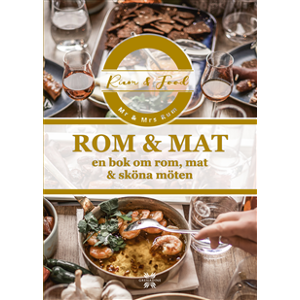 Rom & Mat : En bok om rom, mat & sköna möten Rom & Mat : En bok om rom, mat & sköna möten