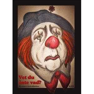Vet du inte vad? : en mors betraktelser Vet du inte vad? : en mors betraktelser
