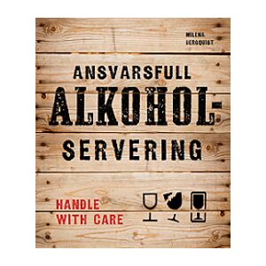 Ansvarsfull alkoholservering Ansvarsfull alkoholservering