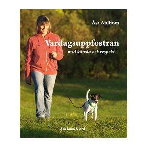 Vardagsuppfostran med känsla och respekt Vardagsuppfostran med känsla och respekt