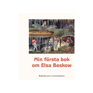 Min första bok om Elsa Beskow ny version Min första bok om Elsa Beskow ny version