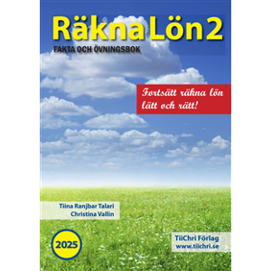 Räkna Lön 2 - 2025 (bok + digital produkt) Räkna Lön 2 - 2025 (bok + digital produkt)