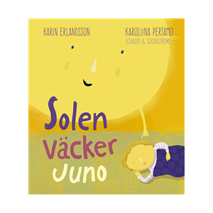 Solen väcker Juno Solen väcker Juno