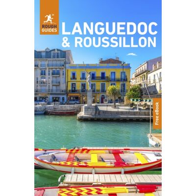 Rough Guides Languedoc and Roussillon: Travel Guide with eBook Rough Guides Languedoc and Roussillon: Travel Guide with eBook