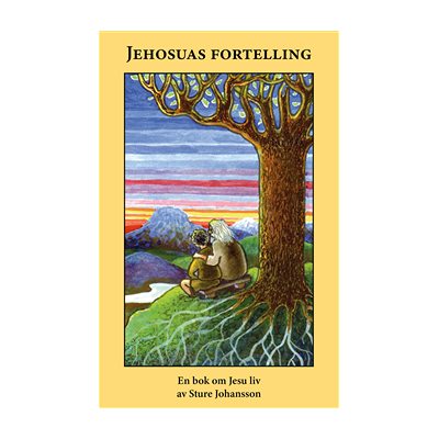 Jehosuas fortelling: en bok om Jesu liv Jehosuas fortelling: en bok om Jesu liv