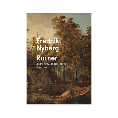 Ruiner : andra häftet (XXIII-XLIV) Ruiner : andra häftet (XXIII-XLIV)