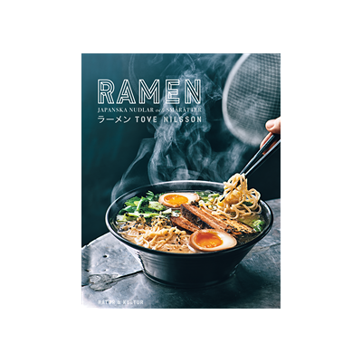 Ramen : japanska nudlar och smårätter Ramen : japanska nudlar och smårätter