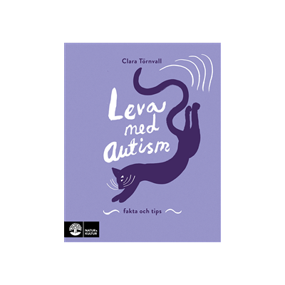 Leva med autism : fakta och tips Leva med autism : fakta och tips