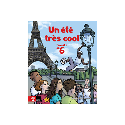 Un été très cool åk 6 Allt-i-ett-bok Un été très cool åk 6 Allt-i-ett-bok