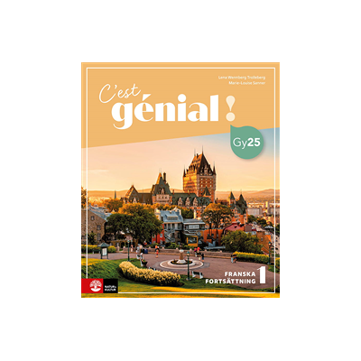 C'est génial ! 3 Allt-i ett-bok, tredje upplagan C'est génial ! 3 Allt-i ett-bok, tredje upplagan