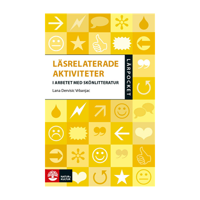 Lärpocket Läsrelaterade aktiviteter i arbetet med skönlitteratur Lärpocket Läsrelaterade aktiviteter i arbetet med skönlitteratur