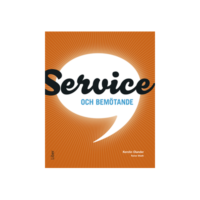 Service och bemötande Service och bemötande