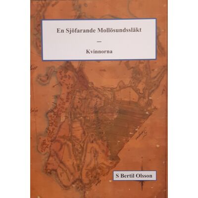En Sjöfarande Mollösundssläkt - Kvinnorna En Sjöfarande Mollösundssläkt - Kvinnorna