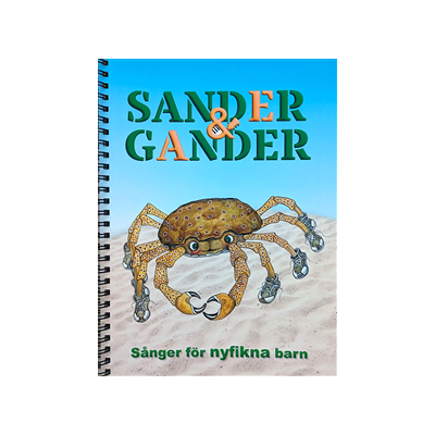 Sånger för nyfikna barn : Sander & Gander Sånger för nyfikna barn : Sander & Gander