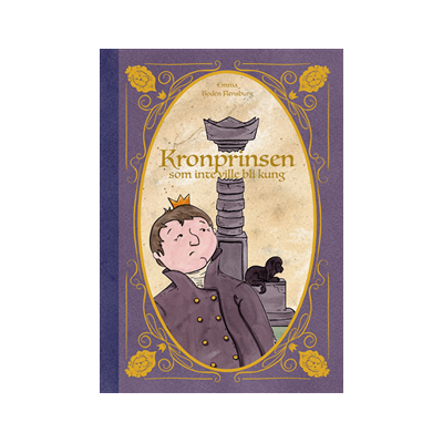 Kronprinsen som inte ville bli kung Kronprinsen som inte ville bli kung