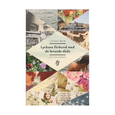 Lenas bok : lyckans förbund med de levande döda Lenas bok : lyckans förbund med de levande döda