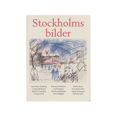 Stockholmsbilder - en festskrift Stockholmsbilder - en festskrift