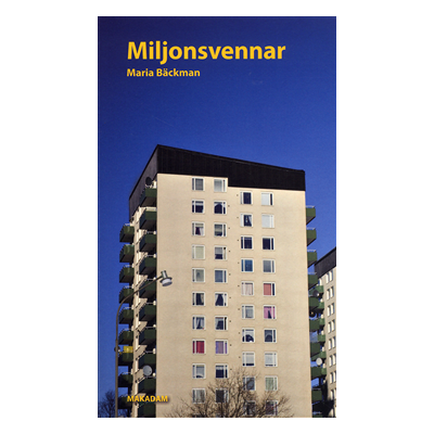 Miljonsvennar : omstridda platser och identiteter Miljonsvennar : omstridda platser och identiteter