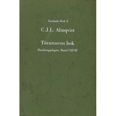 Törnrosens bok : duodesupplagan, Bd 8-11 Törnrosens bok : duodesupplagan, Bd 8-11