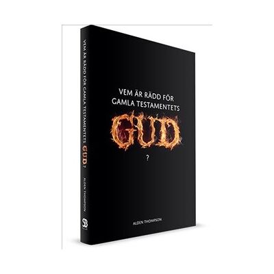 Vem är rädd för Gamla testamentets Gud? Vem är rädd för Gamla testamentets Gud?