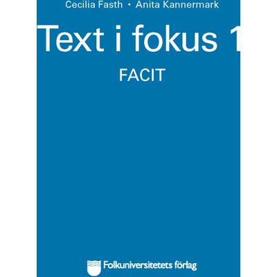 Text i fokus 1 facit Text i fokus 1 facit