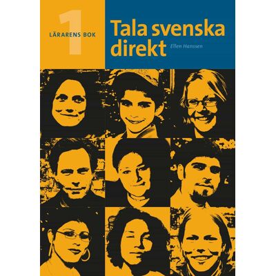 Tala svenska direkt Lärarens bok Tala svenska direkt Lärarens bok
