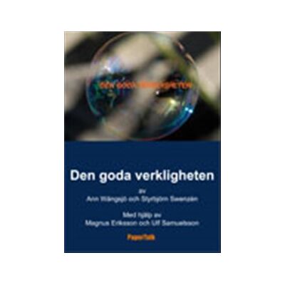 Den Goda Verkligheten Den Goda Verkligheten