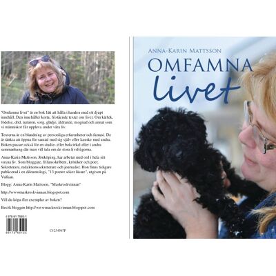 Omfamna livet : en bok om livet - ljus och mörker Omfamna livet : en bok om livet - ljus och mörker