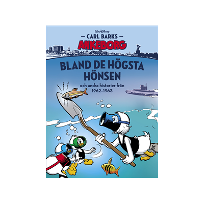 Bland de högsta hönsen och andra historier från 1962-1963 Bland de högsta hönsen och andra historier från 1962-1963