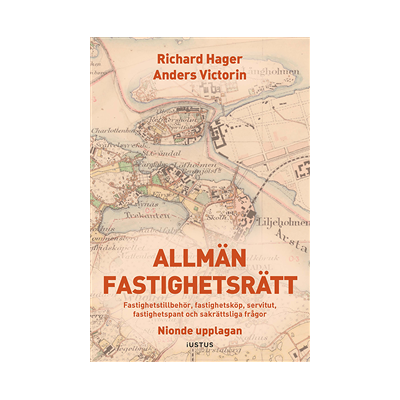 Allmän fastighetsrätt : fastighetstillbehör, fastighetsköp, servitut, fastighetspant och sakrättsliga frågor Allmän fastighetsrätt : fastighetstillbehör, fastighetsköp, servitut, fastighetspant och sakrättsliga frågor
