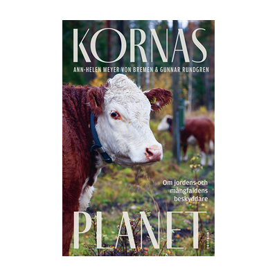 Kornas planet : om jordens och mångfaldens beskyddare Kornas planet : om jordens och mångfaldens beskyddare