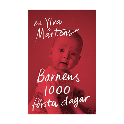 Barnens 1 000 första dagar Barnens 1 000 första dagar