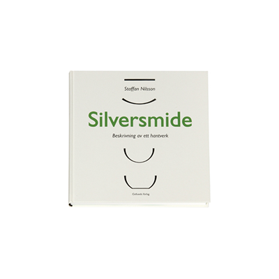 Silversmide : beskrivning av ett hantverk Silversmide : beskrivning av ett hantverk