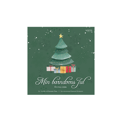 Min barndoms jul : en fyll-i-bok Min barndoms jul : en fyll-i-bok